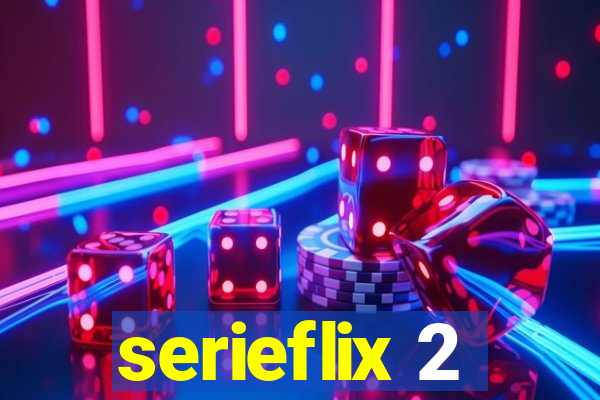 serieflix 2